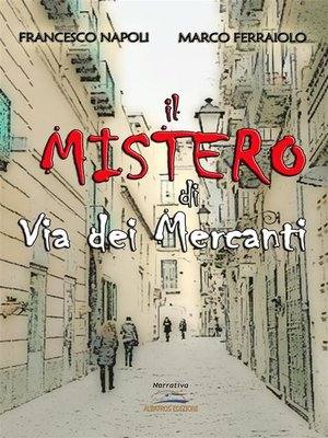 cover image of Il mistero di Via dei Mercanti